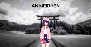 animeidhen