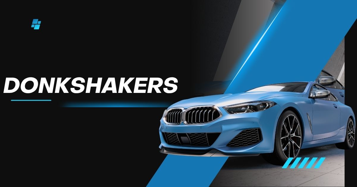 Donkshakers