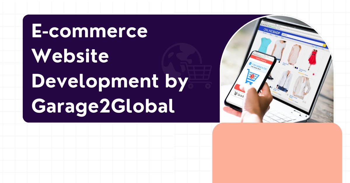 E-commerce Website Development by Garage2Global