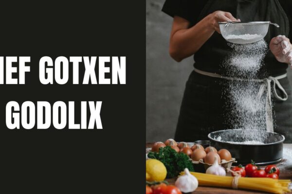 Chef gotxen godolix