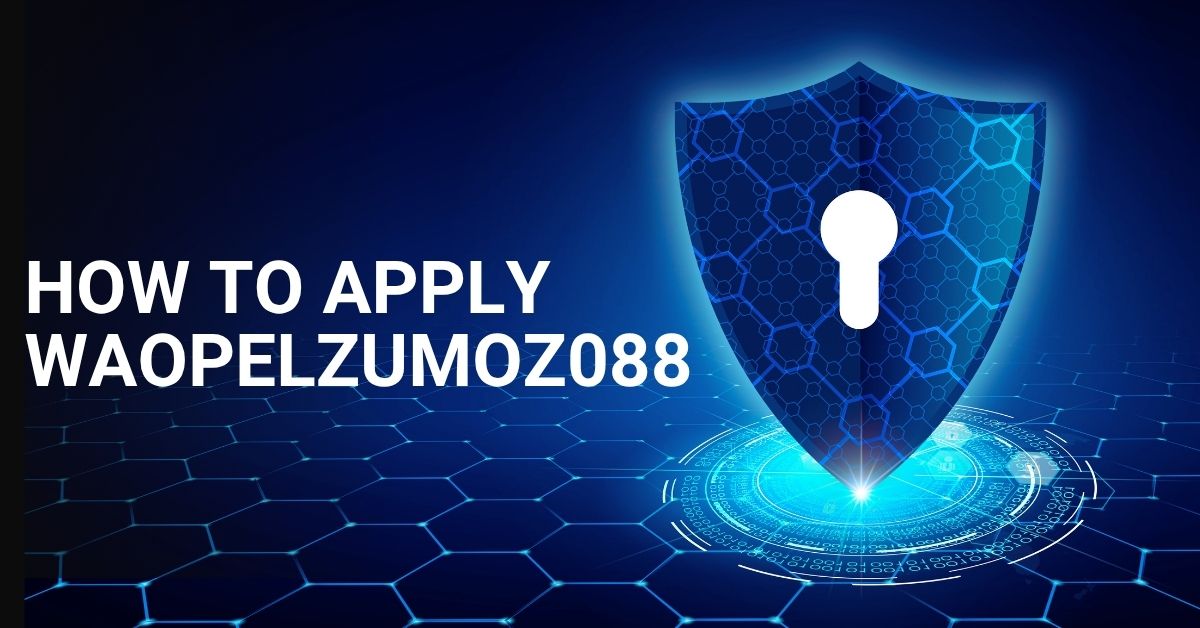 How to Apply Waopelzumoz088