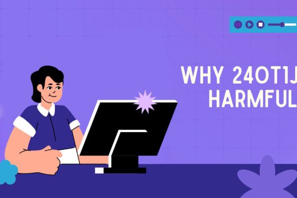 Why 24ot1jxa harmful for digital safety and privacy Why 24ot1jxa harmful