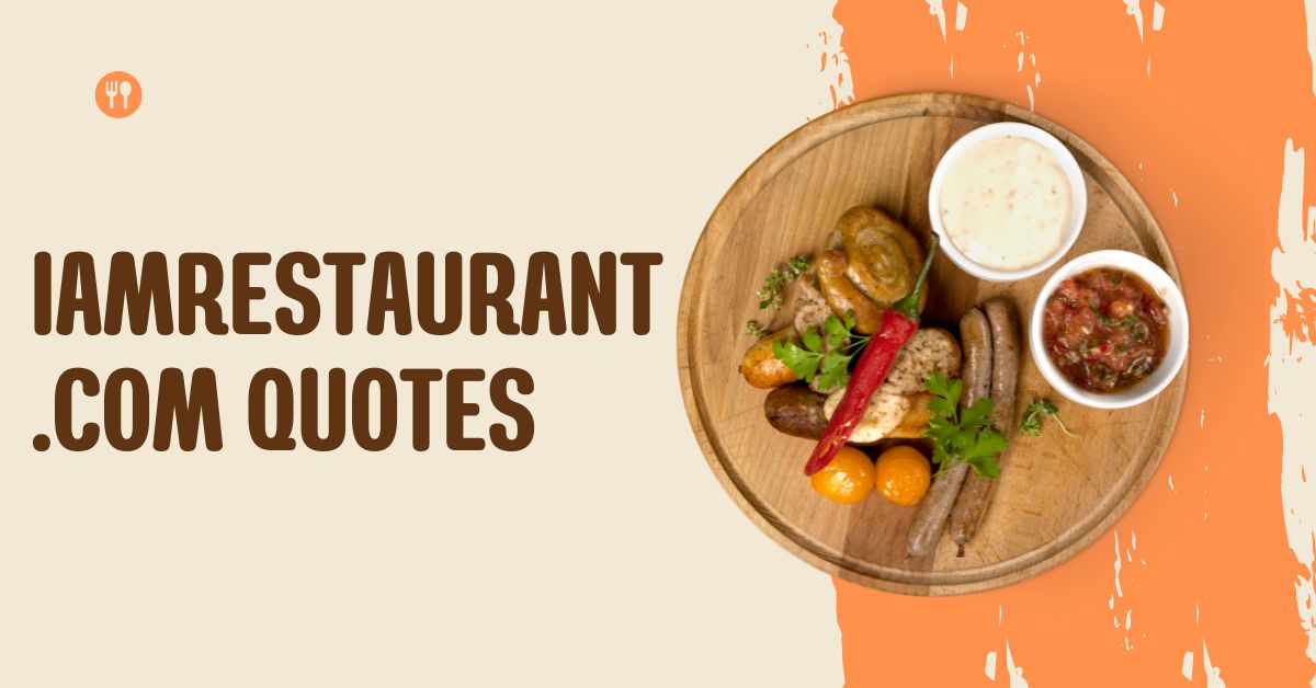 Iamrestaurant.com quotes
