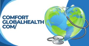 Comfortglobalhealth com/